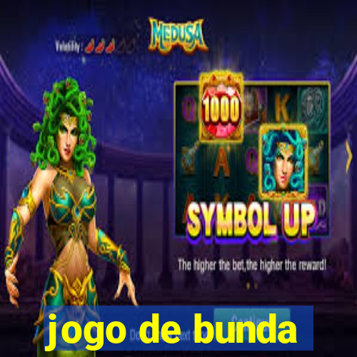 jogo de bunda